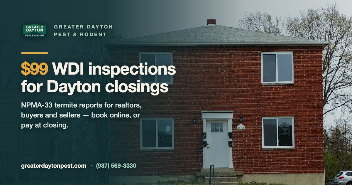 $99 WDI inspections for Dayton closings — Greater Dayton Pest & Rodent